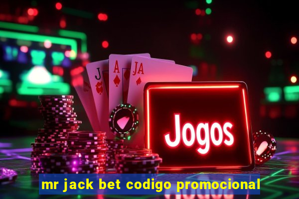 mr jack bet codigo promocional